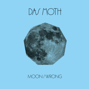 CUTTERS007 > DAS MOTH - MOON / WRONG CUTTERS007 > DAS MOTH - MOON / WRONG