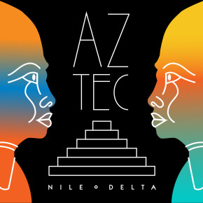 CUTTERS017 > NILE DELTA – "AZTEC EP"
